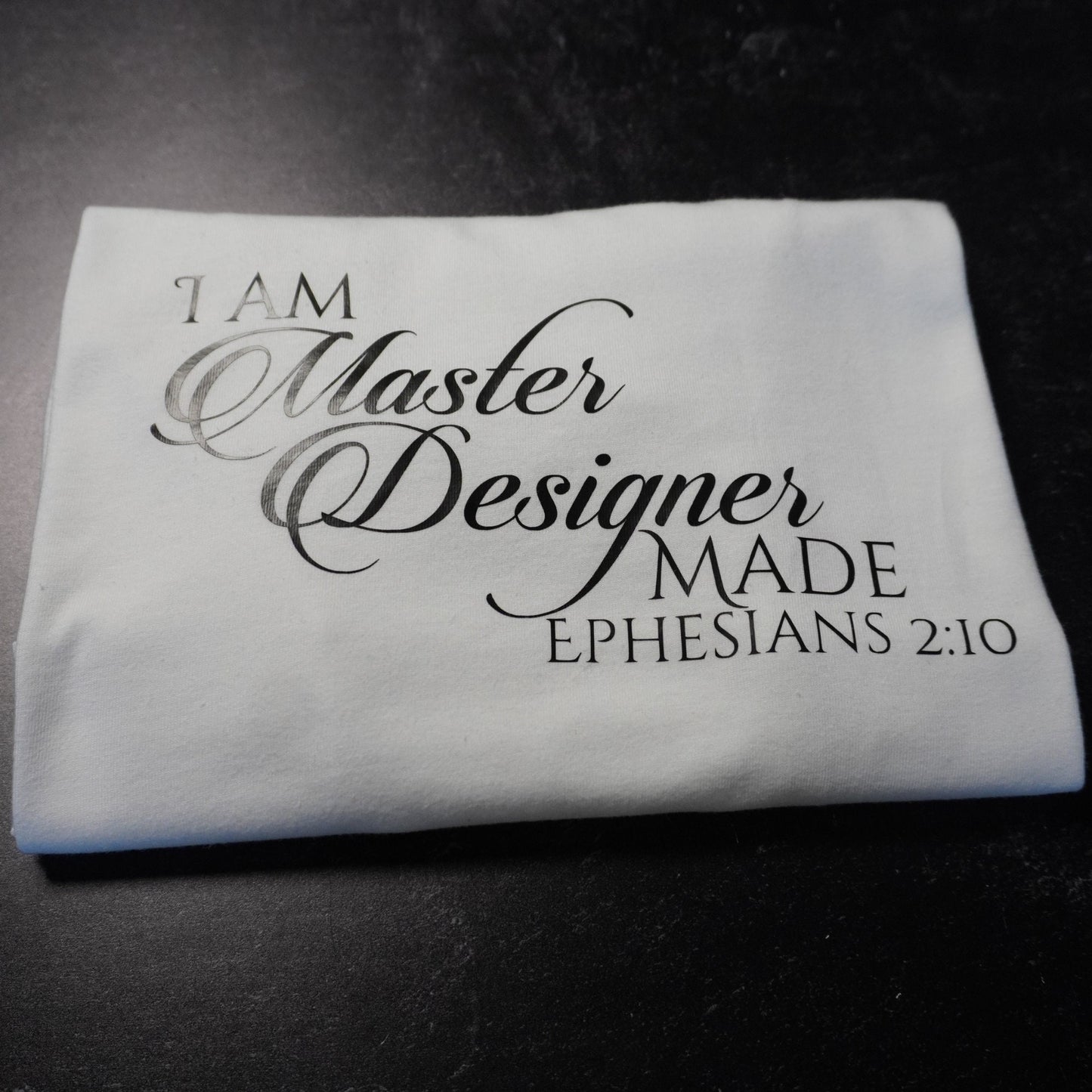 Christian Shirt I Am Master Designer Made Ephesians 2:10 Tee Scripture Shirt Faith Clothing Inspirational Gift