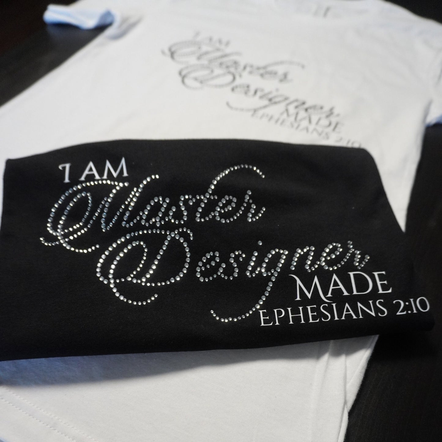 Faith Shirt I Am Master Designer Made Bible Verse Tee Ephesians 2:10 Christian Gift Religious T-Shirt Rhinestone Tee