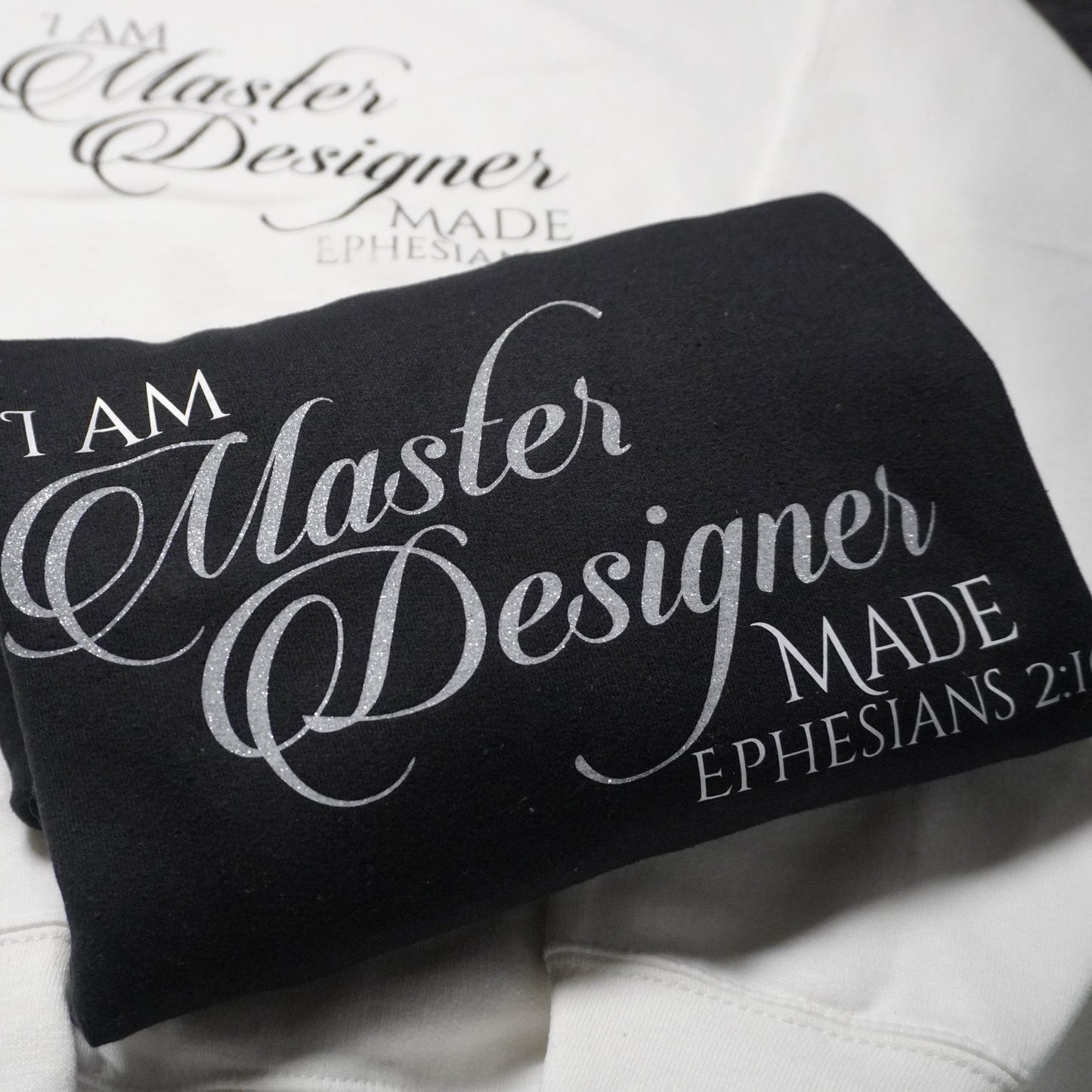Inspirational Christian Sweatshirt - I Am Master Designer - Ephesians 2:10 Verse - Religious Apparel