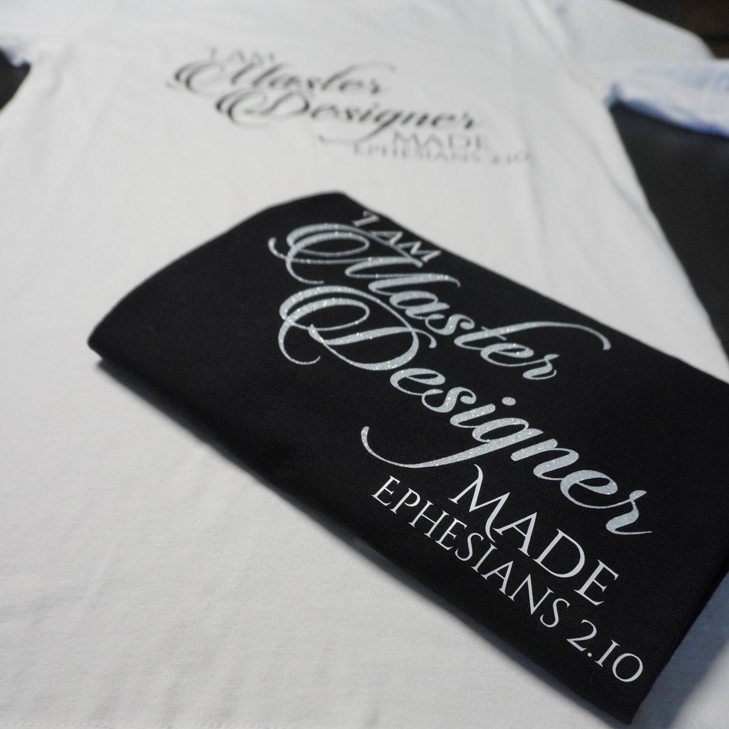 I Am Master Designer Made Shirt  Ephesians 2:10 Christian Tee  Faith-Based Shirt  Bible Verse Shirt  Made to Order - Glitter Text