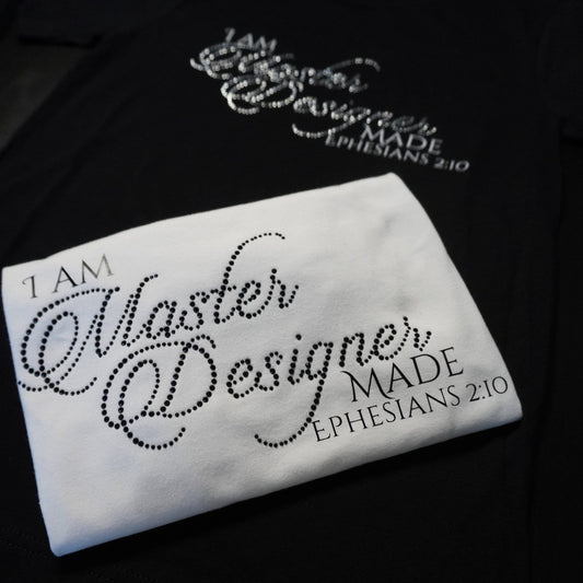Faith Shirt  I Am Master Designer Made  Bible Verse Tee  Ephesians 2:10  Christian Gift  Religious T-Shirt   Rhinestone Tee