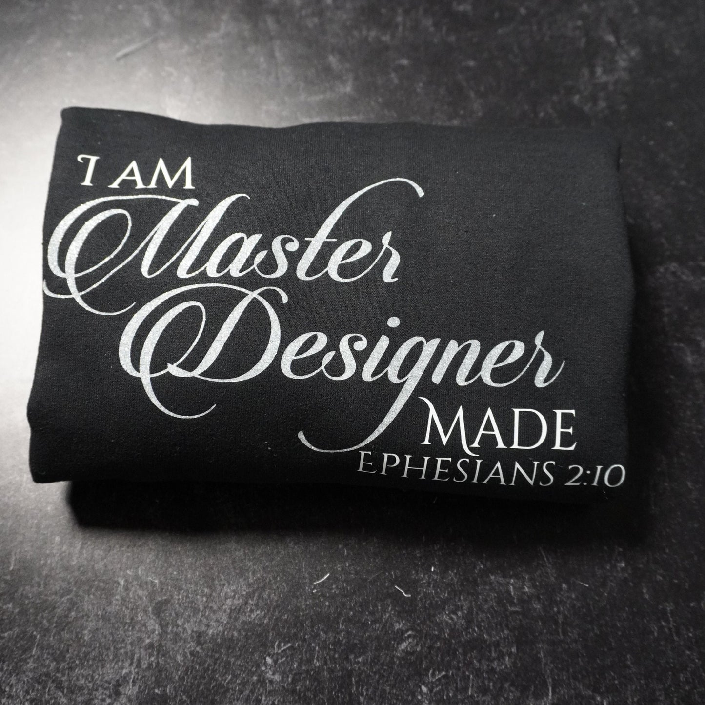 Inspirational Christian Sweatshirt - I Am Master Designer - Ephesians 2:10 Verse - Religious Apparel