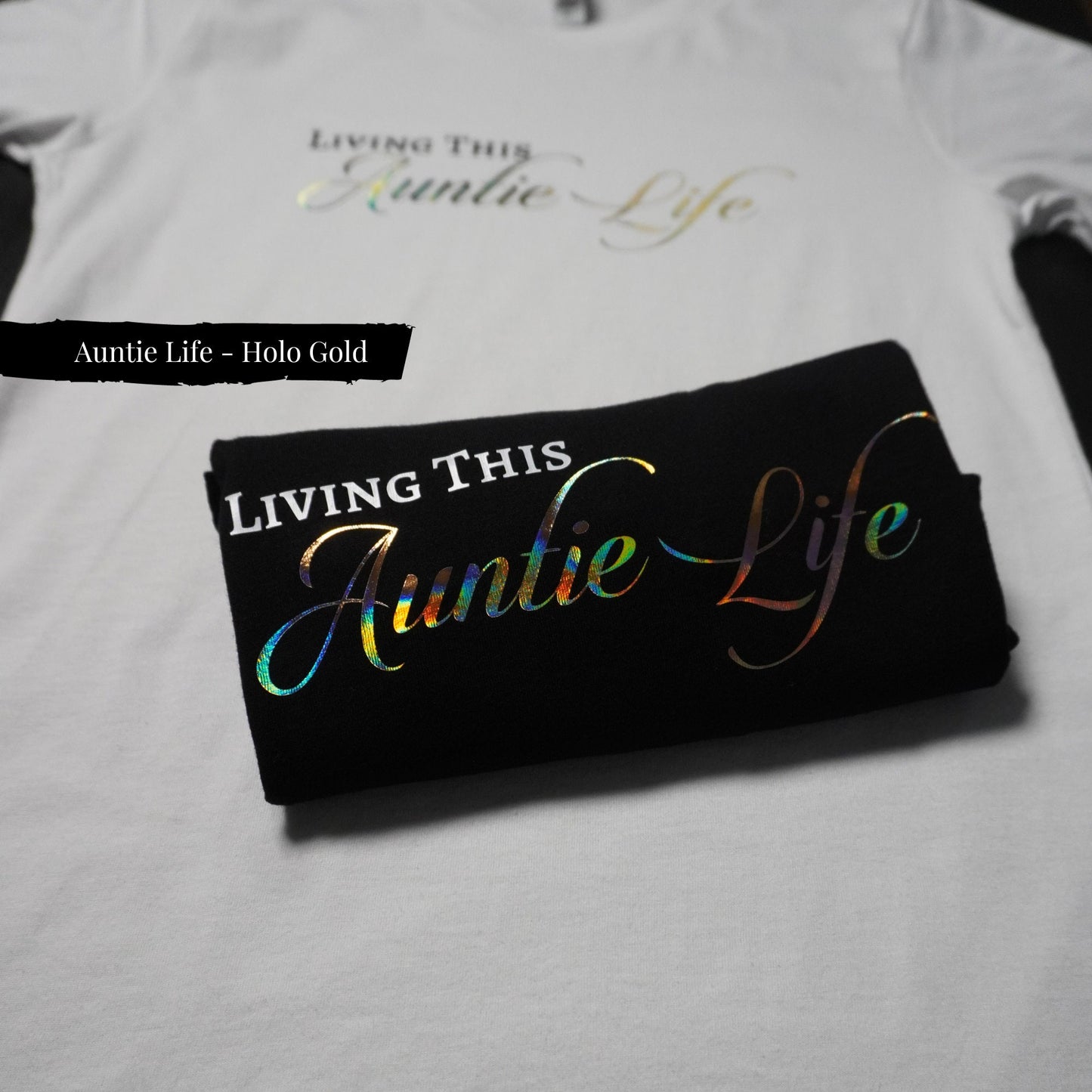Sparkling Auntie Life Shirt: Holo Gold Aunt Gift