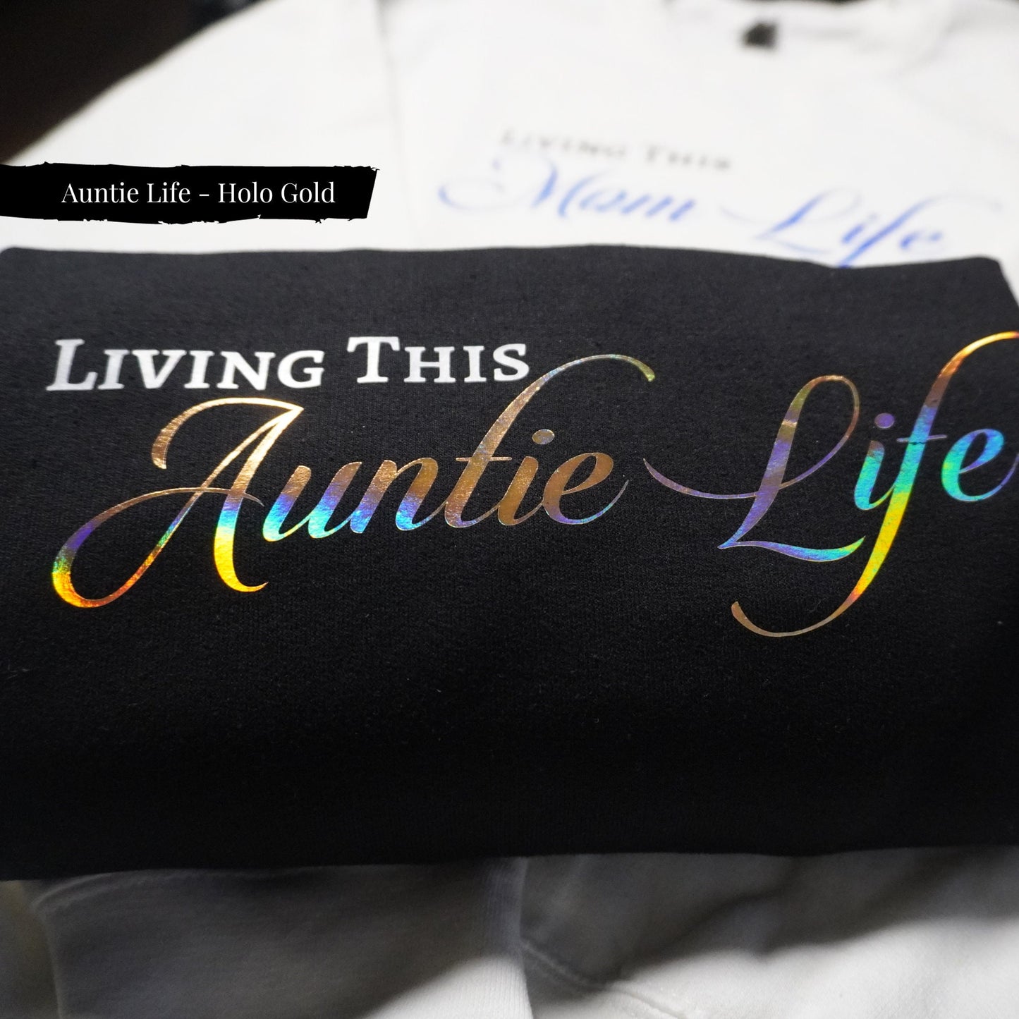 Chic Auntie Shirt - Holo Gold 'Living This Auntie Life' Sweatshirt - Cozy & Trendy Aunt Gift