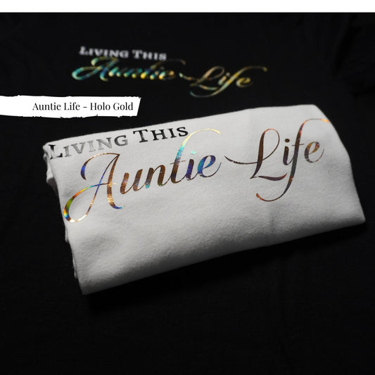 Sparkling Auntie Life Shirt: Holo Gold Aunt Gift